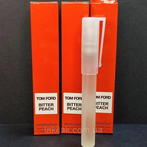 Парфумована вода Tom Ford Bitter Peach 10мл (з роспилювачем), унісекс parf_bitter_peach_10ml фото